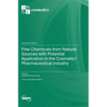 Fine Chemicals from Natural Sources with Potential Application in the Cosmetic/Pharmaceutical Industry