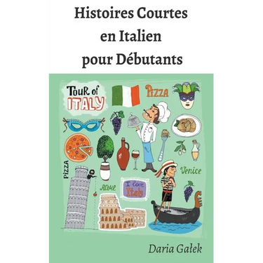 Histoires Courtes en Italien pour Débutants