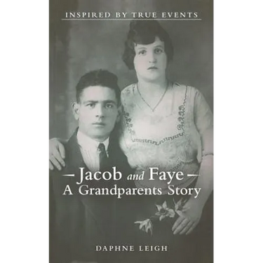 Jacob and Faye A Grandparents Story: Inspired by True Events