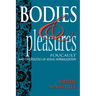 Bodies and Pleasures