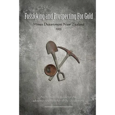 Fossicking and Prospecting for Gold