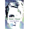 Viewer / Viewed