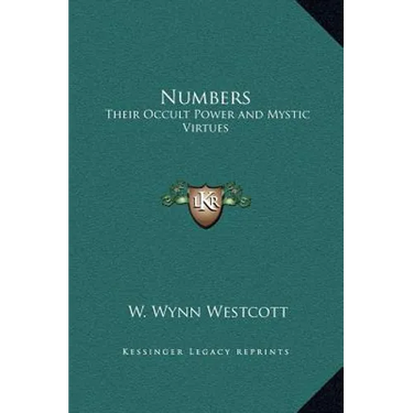Numbers: Their Occult Power and Mystic Virtues