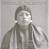 Peoples of the Plateau: The Indian Photographs of Lee Moorhouse, 1898-1915 Volume 2