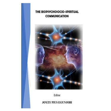 The Biopsychosocio-Spiritual Communication