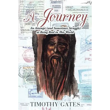 A Journey: An Attempt (and Sometimes Struggle) at Being Real in This World