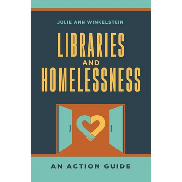 Libraries and Homelessness: An Action Guide