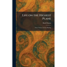 Life on the Highest Plane: Three Volumes in One Binding