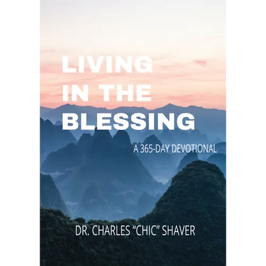 Living in the Blessing: A 365-Day Devotional