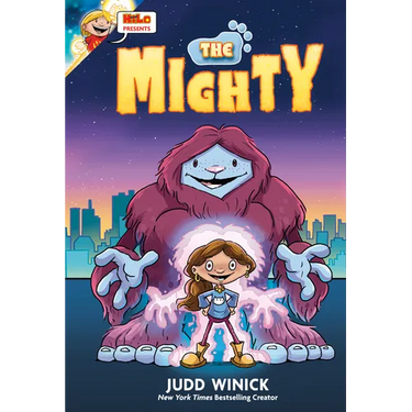 Hilo Presents: The Mighty: (A Graphic Novel)