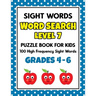 SIGHT WORDS Word Search Puzzle Book For Kids - LEVEL 7: 100 High Frequency Sight Words Reading Practice Workbook Grades 4th - 6th, Ages 9 - 11 Years