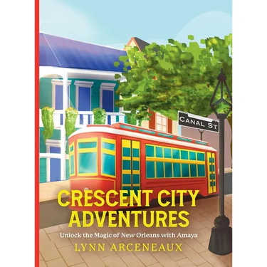 Crescent City Adventures: Unlock the Magic of New Orleans with Amaya