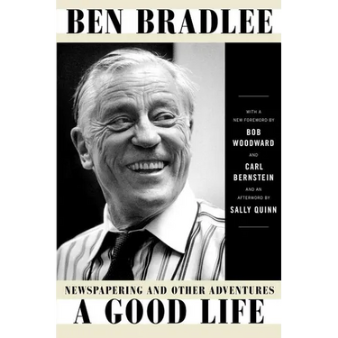 A Good Life: Newspapering and Other Adventures