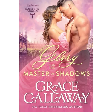 Glory and the Master of Shadows: A Steamy Friends to Lovers Historical Romance
