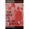THE RISE OF SILAS LAPHAM (Unabridged): American Classic