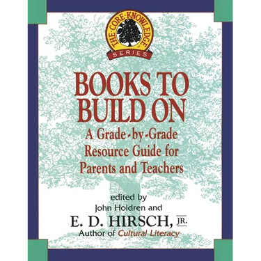 Books to Build on: A Grade-By-Grade Resource Guide for Parents and Teachers