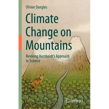 Climate Change on Mountains: Reviving Humboldt's Approach to Science