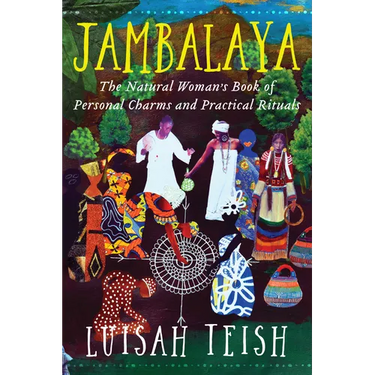 Jambalaya: The Natural Woman's Book of Personal Charms and Practical Rituals