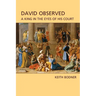 David Observed: A King in the Eyes of His Court