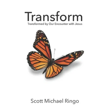 Transform: Transformed by Our Encounter with Jesus