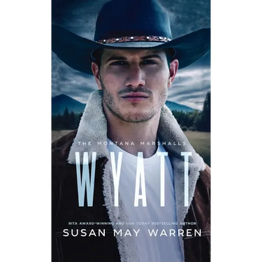 Wyatt: The Montana Marshalls - an inspirational romantic suspense family series