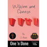 W(h)ine and Cheese