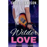 Wilder Love