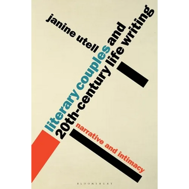 Literary Couples and 20th-Century Life Writing: Narrative and Intimacy
