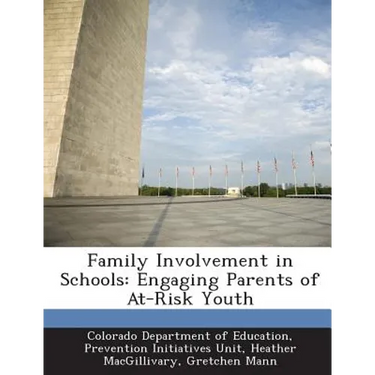 Family Involvement in Schools: Engaging Parents of At-Risk Youth