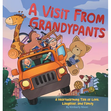A Visit From Grandypants: A Heartwarming Tale of Love, Laughter, and Family