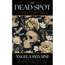The Dead Spot: Stories of Lost Girls