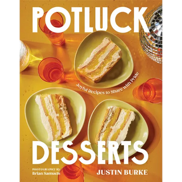 Potluck Desserts: Joyful Recipes to Share with Pride
