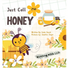 Just Call Me Honey