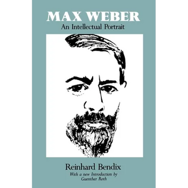 Max Weber: An Intellectual Portrait
