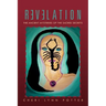 Revelation: The Ancient Mysteries of the Sacred Secrets