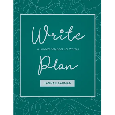 The Write Plan: A Guided Notebook for Writers