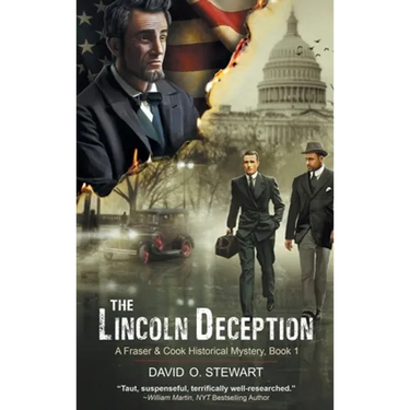 The Lincoln Deception (A Fraser and Cook Historical Mystery, Book 1)