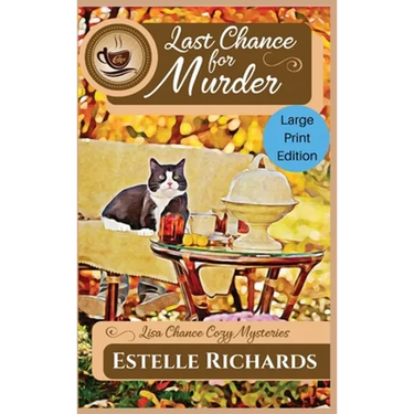 Last Chance for Murder: Large Print Edition