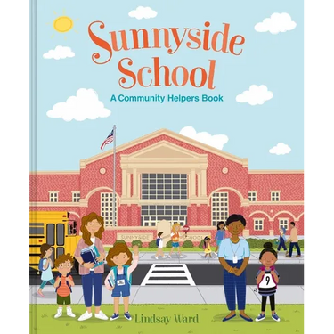 Sunnyside School: A Community Helpers Book