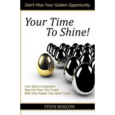 Your Time To Shine!