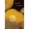 Varieties of Presence