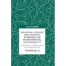 Industrial Ecology and Industry Symbiosis for Environmental Sustainability: Definitions, Frameworks and Applications