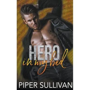 Hero In My Bed