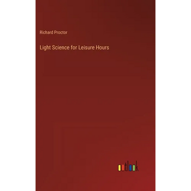 Light Science for Leisure Hours