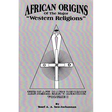 African Origins of Major "Western Religions"