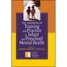 The Handbook of Training and Practice in Infant and Preschool Mental Health