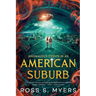 Anomalous Events in an American Suburb
