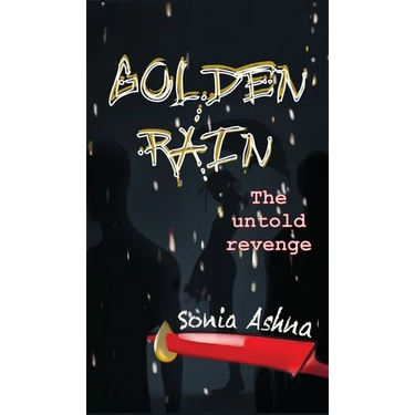 Golden Rain: The untold revenge