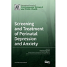 Screening and Treatment of Perinatal Depression and Anxiety