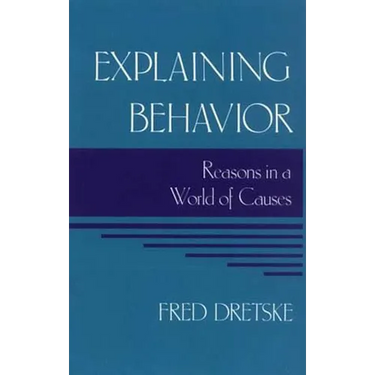 Explaining Behavior: Reasons in a World of Causes
